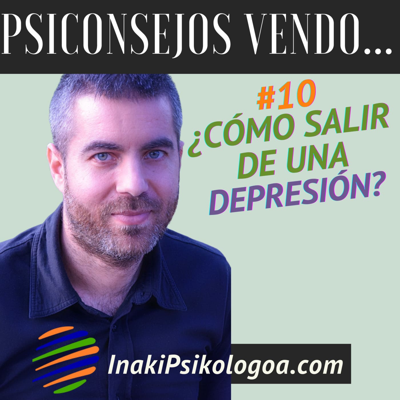 ¿Cómo salir de una depresión? – EP10